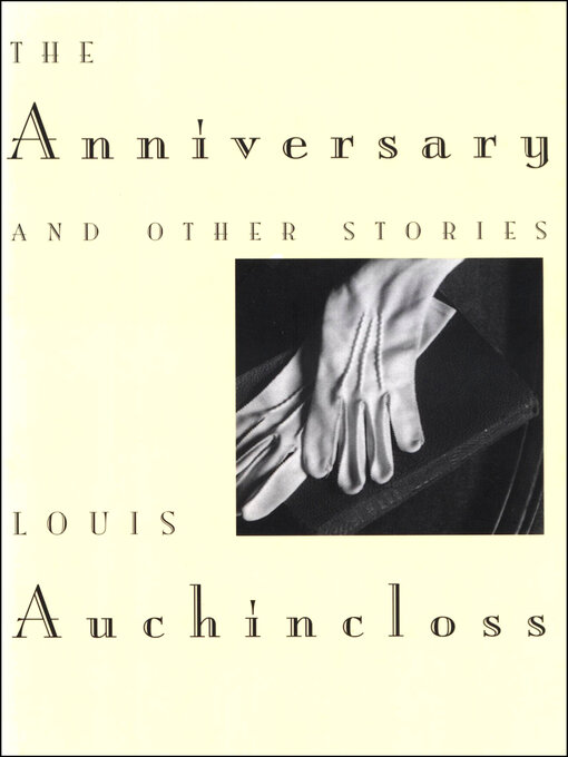 Title details for The Anniversary by Louis Auchincloss - Available